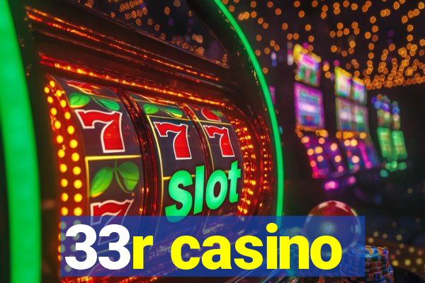 33r casino